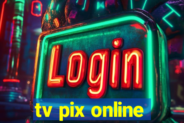 tv pix online